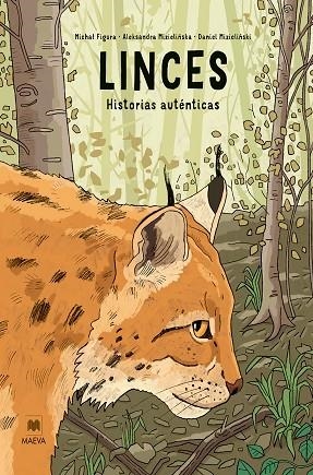 LINCES: HISTORIAS AUTÉNTICAS | 9791388136344 | MIZIELINSKA, ALEKSANDRA/MIZIELINSKI, DANIEL/FIGURA, MICHAL | Llibreria Online de Vilafranca del Penedès | Comprar llibres en català