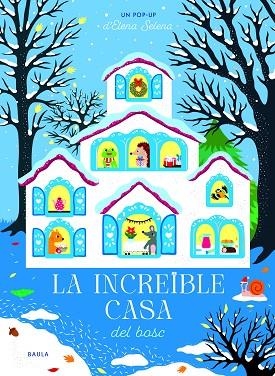 LA INCREÏBLE CASA DEL BOSC | 9788447957118 | SELENA, ELENA | Llibreria Online de Vilafranca del Penedès | Comprar llibres en català