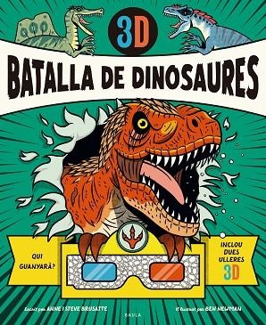 BATALLA DE DINOSAURES 3D | 9788447957002 | BRUSATTE, ANNE/BRUSATTE, STEVE | Llibreria Online de Vilafranca del Penedès | Comprar llibres en català