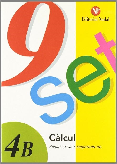 9 SET CÀLCUL 4B | 9788478874026 | VV. AA | Llibreria L'Odissea - Libreria Online de Vilafranca del Penedès - Comprar libros