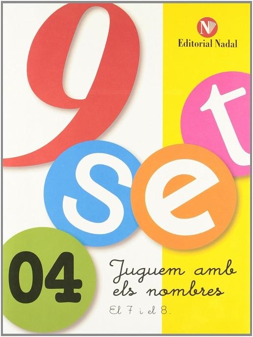 9 SET JUGUEM 4 | 9788478872749 | MATÍAS SANTACOLOMA, ELENA/ROMERO VENTÓS, COIA | Llibreria L'Odissea - Libreria Online de Vilafranca del Penedès - Comprar libros