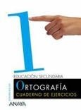 ORTOGRAFIA 1 ESO CUADERNO DE EJERCICIOS | 9788466709163 | Llibreria L'Odissea - Libreria Online de Vilafranca del Penedès - Comprar libros
