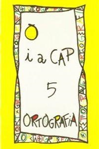 ORTOGRAFIA 5 PUNT I A CAP | 9788478871056 | AA.VV. | Llibreria L'Odissea - Libreria Online de Vilafranca del Penedès - Comprar libros