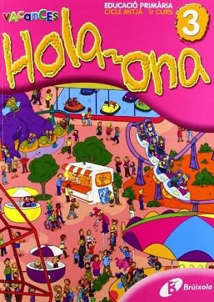 HOLA-ONA, 3 EDUCACIO PRIMARIA. QUADERN DE VACANCES | 9788483049143 | PUIG RIBAS, MONTSERRAT | Llibreria Online de Vilafranca del Penedès | Comprar llibres en català