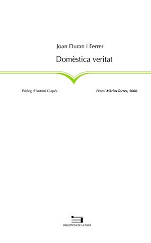 DOMESTICA VERITAT | 9788497794992 | DURAN I FERRER, JOAN | Llibreria L'Odissea - Libreria Online de Vilafranca del Penedès - Comprar libros
