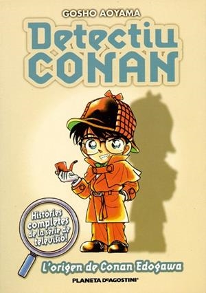 DETECTIU CONAN 1 L'ORIGEN DE CONAN EDOGAWA | 9788467411065 | AOYAMA, GOSHO | Llibreria Online de Vilafranca del Penedès | Comprar llibres en català