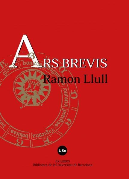 ARS BREVIS RAMON LLULL | 9788447533008 | LLULL, RAMON | Llibreria Online de Vilafranca del Penedès | Comprar llibres en català